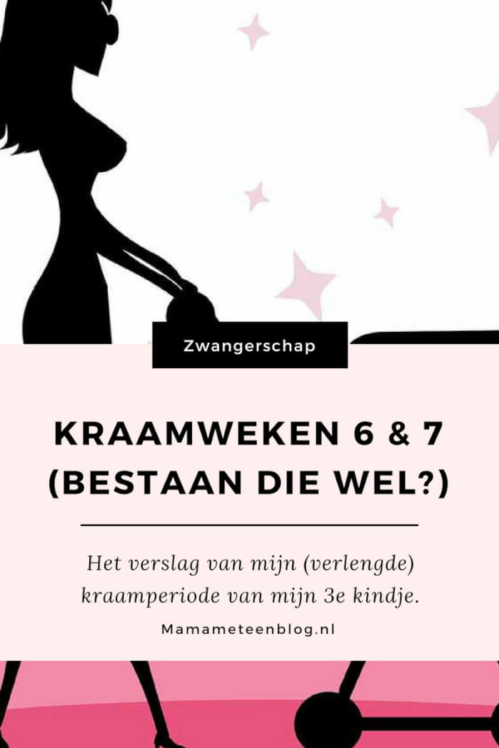 Kraamweken 6 & 7 mamameteenblog.nl