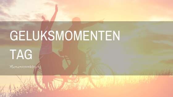 geluksmomenten tag mamameteenblog.nl