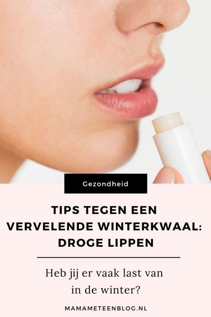 Tips tegen een vervelende winterkwaal_ droge lippen mamameteenblog.nl