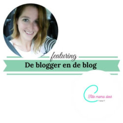 De blogger en de blog fittemamamdees mamameteenblog.nl