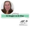 De blogger en de blog huismama.nl mamameteenblog