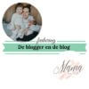 De blogger en de blog mamavandijk mamameteenblog