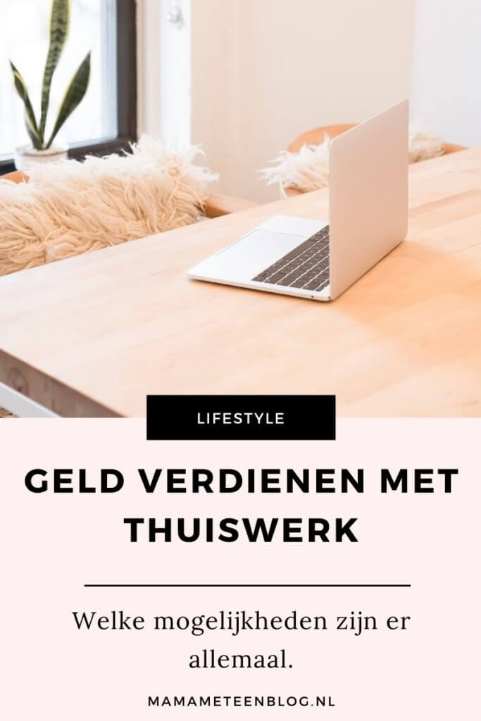 Geld verdienen met thuiswerk mamameteenblog.nl