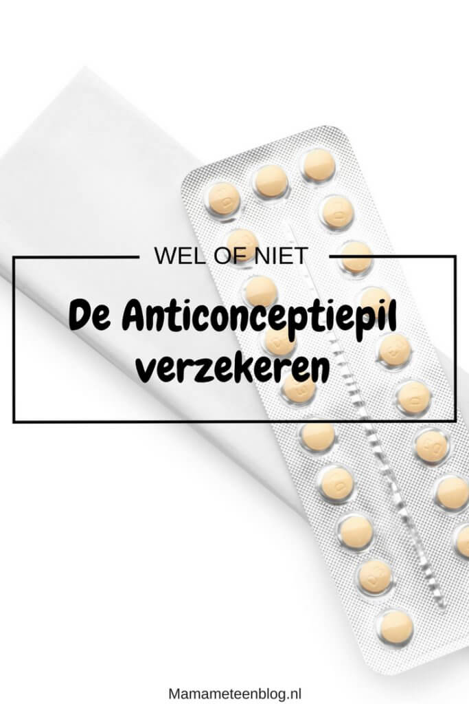 Anticonceptiepil verzekeren mamameteenblog.nl