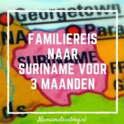 Familreis Suriname Mamameteenblog.nl