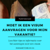 VISUM AANVRAGEN VAKANTIE MAMAMETEENBLOG.NL