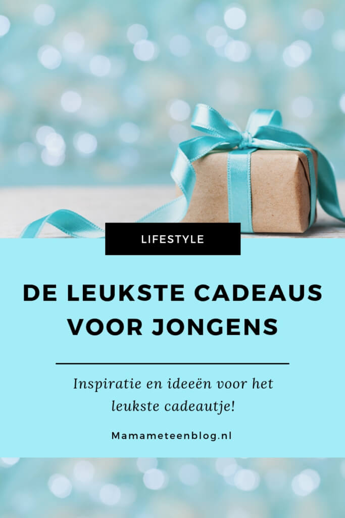 leukste cadeaus voor jongens mamameteenblog.nl