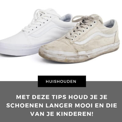 tips houd je schoenen langer mooi en die van je kinderen! mamameteenblog.nl