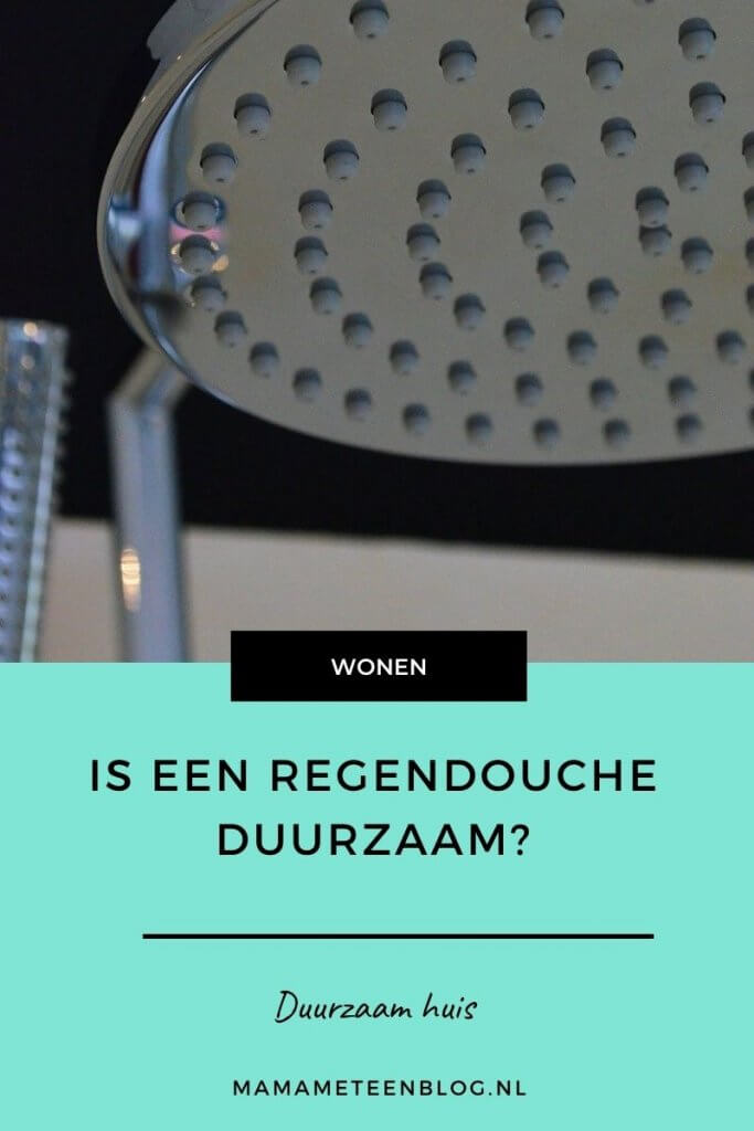 regendouche duurzaam Mamameteenblog.nl