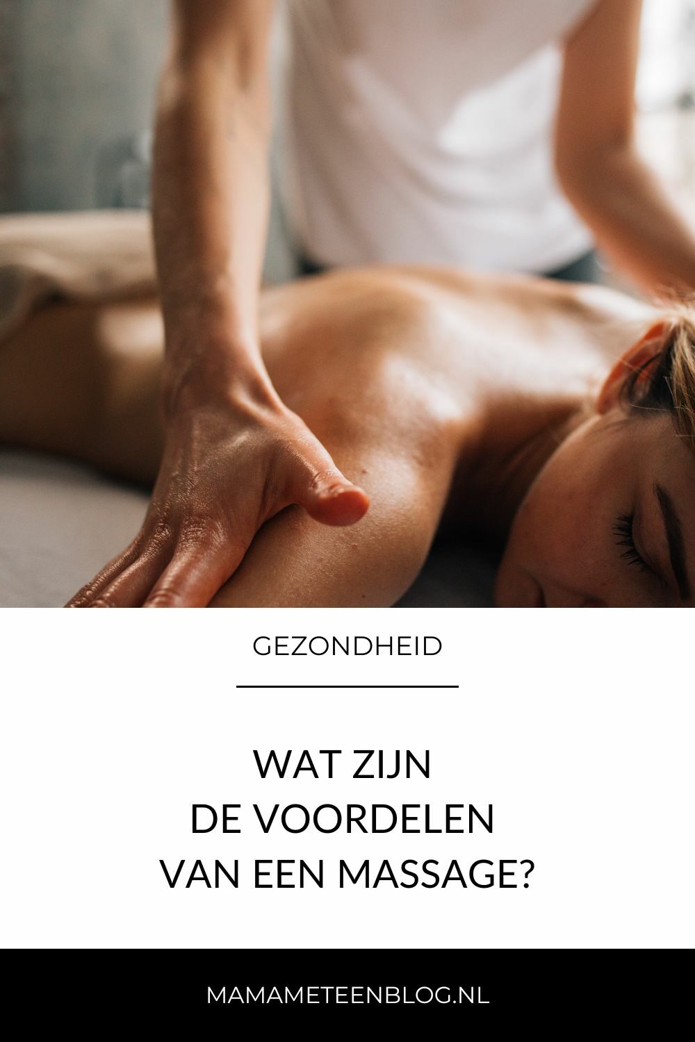 Wat zijn de voordelen van een massage mamameteenblog.nl