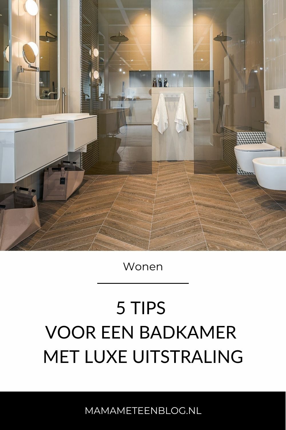 5 tips voor een badkamer met luxe uitstraling mamameteenblog.nl