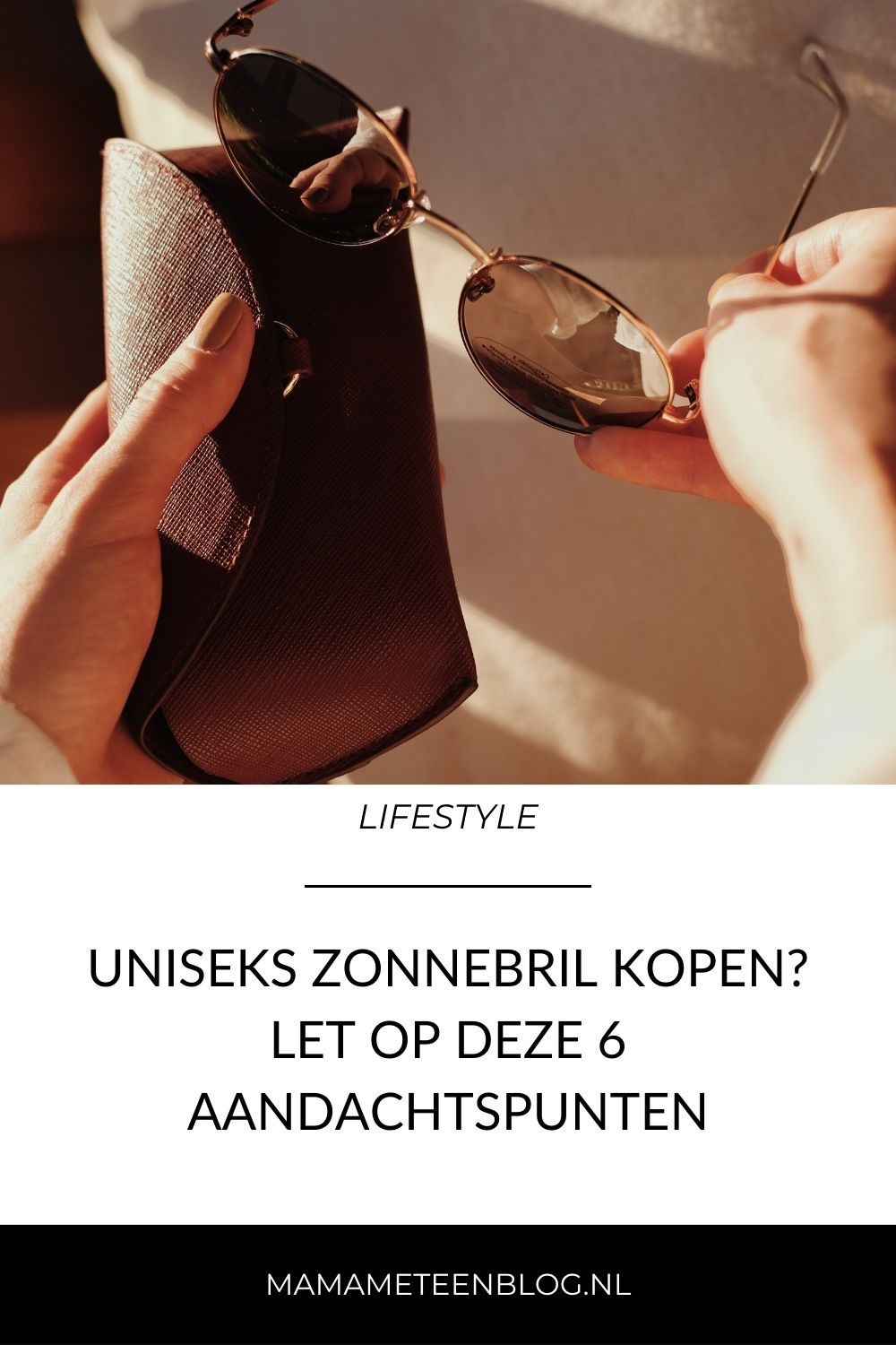Uniseks zonnebril kopen Let op deze 6 aandachtspunten mamameteenblog.nl