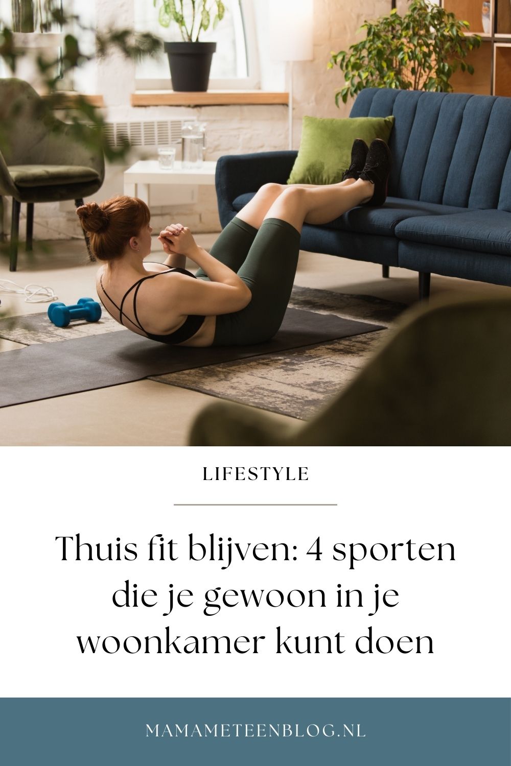 Thuis fit blijven 4 sporten die je gewoon in je woonkamer kunt doen mamameteenblog.nl