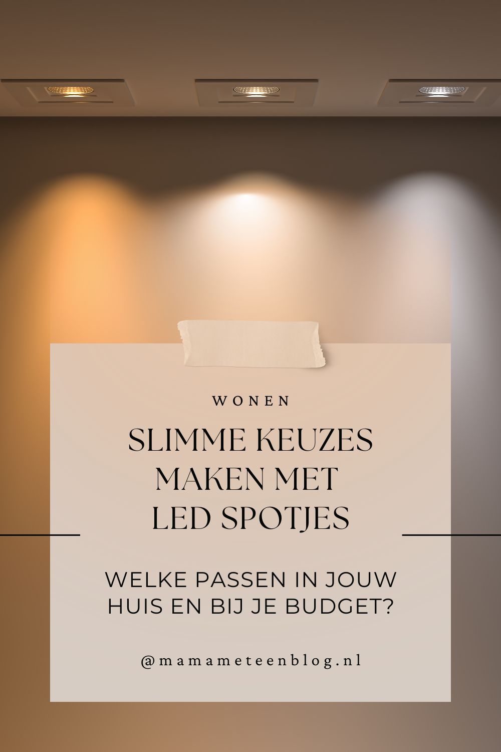 slimme keuzes led spotjes Mamameteenblog.nl LED spotjes mamameteenblog.nl