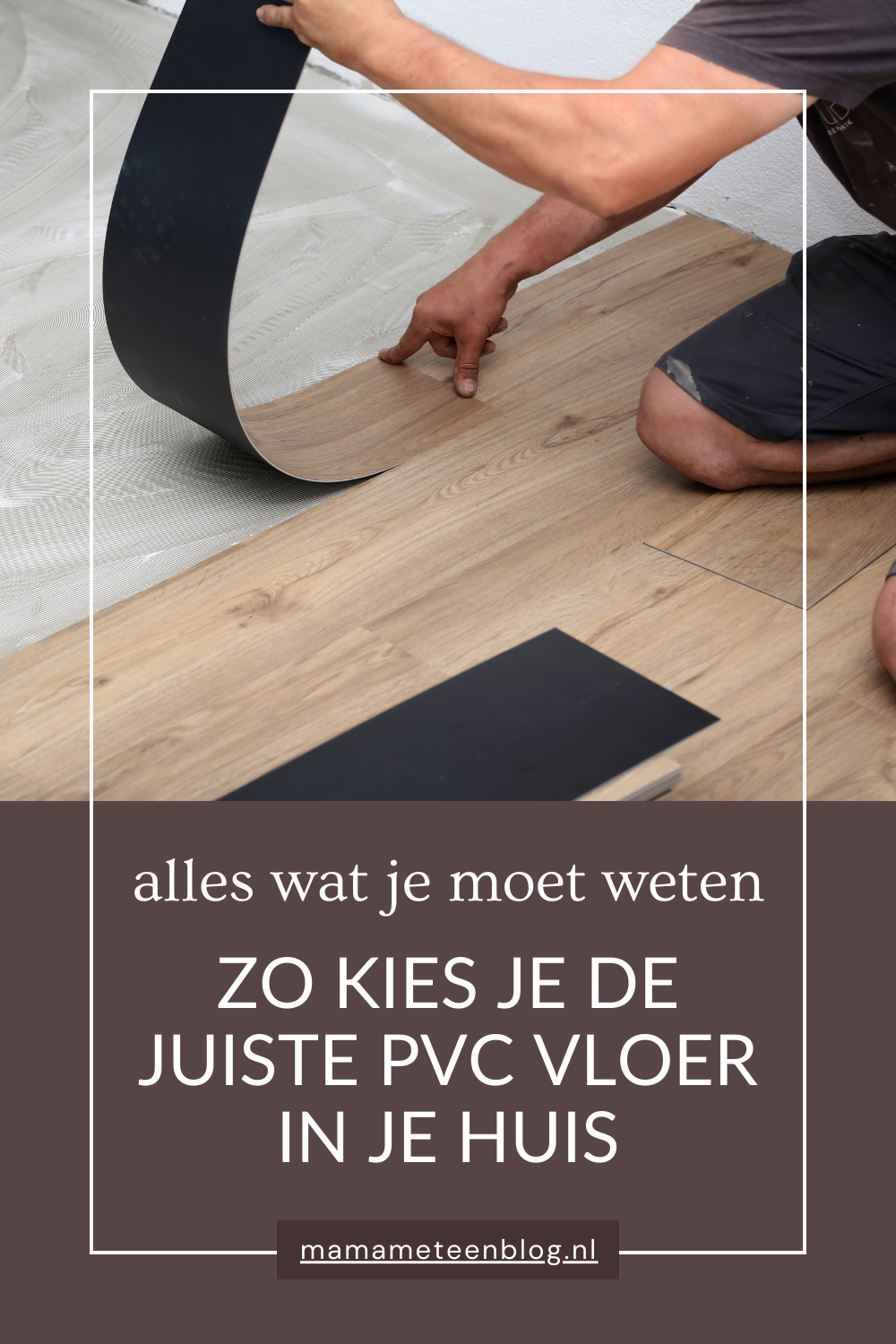 Zo kies je PVC vloeren Mamameteenblog.nl