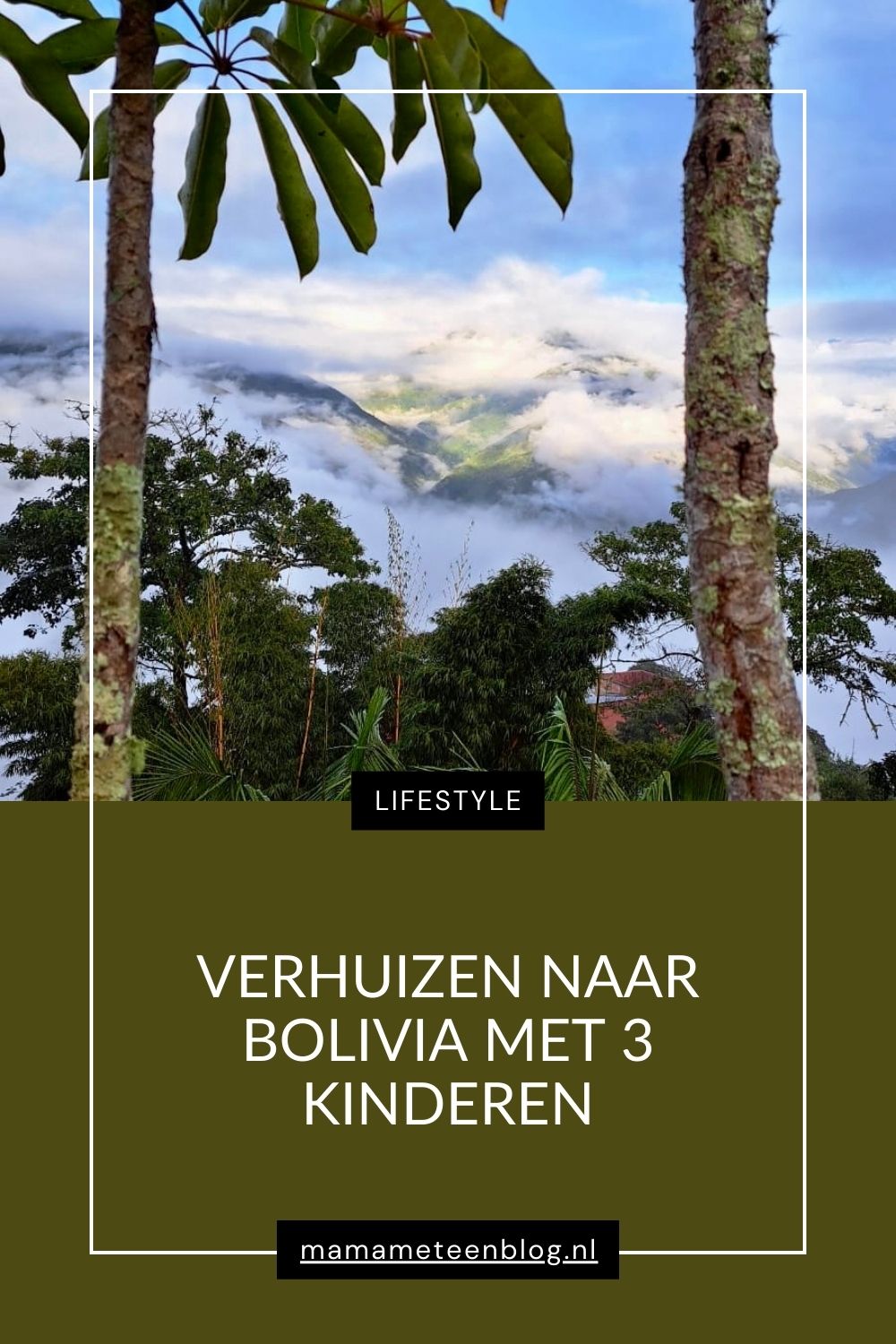 Verhuizen naar Bolivia met 3 kinderen Mamameteenblog.nl